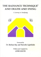 Book Cover: The Radiance Technique(R) and Death and Dying